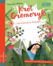 Król Gromoryk i niewidzialna kukułka. Autor: Wojciech Widłak. Dadada.pl Okładka książki Król Gromoryk i niewidzialna kukułka