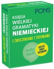 Okładka książki Księga wielkiej gramatyki niemieckiej z ćwiczeniami i idiomami