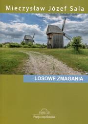 Losowe zmagania. Autor: Sala Mieczysław Józef. Dadada.pl Okładka książki Losowe zmagania