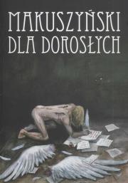 Makuszyński dla dorosłych. Wydawca: Interwers. Dadada.pl Opakowanie Makuszyński dla dorosłych