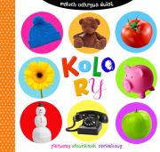 Okładka książki Maluch odkrywa świat. Kolory