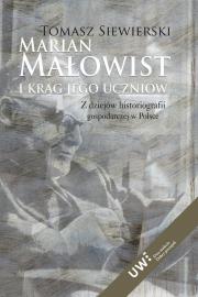 Marian Małowist i krąg jego uczniów. Autor: Siewierski Tomasz. Dadada.pl Okładka książki Marian Małowist i krąg jego uczniów