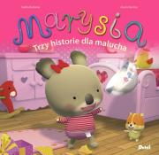 Marysia. Trzy historie dla malucha. Autor: Nadia Berkane. Dadada.pl Okładka książki Marysia. Trzy historie dla malucha