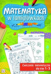 Matematyka w łamigłówkach. Autor: Opracowanie zbiorowe. Dadada.pl Okładka książki Matematyka w łamigłówkach