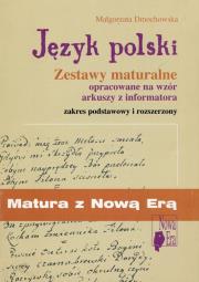 Okładka książki Matura z Nową Erą Język polski Zestawy maturalne opracowane na wzór arkuszy z informatora