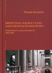 Okładka książki Medycyna, nauka i czas nadchodzącej wolności