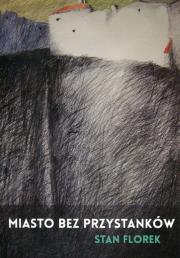 Okładka książki Miasto bez przystanków