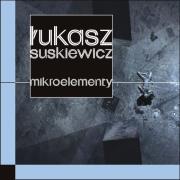 Mikroelementy. Autor: Suskiewicz Łukasz. Dadada.pl Okładka książki Mikroelementy