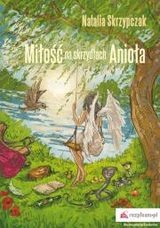Okładka książki Miłość na skrzydłach Anioła