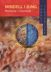 Okładka książki Mindell i Jung. Reedycje i inspiracje