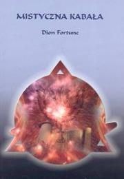 Mistyczna kabała. Autor: Fortune Dion. Dadada.pl Okładka książki Mistyczna kabała