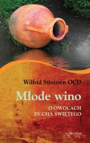 Młode wino. Autor: Wilfrid Stinissen OCD. Dadada.pl Okładka książki Młode wino