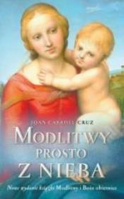 Modlitwy prosto z nieba. Autor: Joan Carroll Cruz, Andrzej Wojtasik. Dadada.pl Okładka książki Modlitwy prosto z nieba
