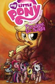 Mój Kucyk Pony – Przyjaźń to magia, tom 7. Autor: Katie Cook, Andy Price, Jacek Drewnowski. Dadada.pl Okładka książki Mój Kucyk Pony – Przyjaźń to magia, tom 7