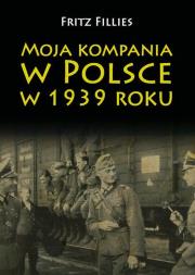 Okładka książki Moja kompania w Polsce w 1939 roku