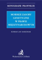 Okładka książki Morskie zasoby genetyczne w prawie międzynarodowym