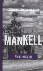 Mózg Kennedyego. Autor: Henning Mankell. Dadada.pl Okładka książki Mózg Kennedyego