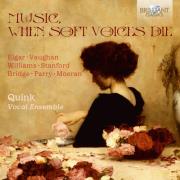 Music, When Soft Voices Die. Wydawca: Brilliant Classics. Dadada.pl Opakowanie Music, When Soft Voices Die