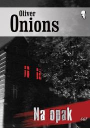Na opak. Autor: Onions Oliver. Dadada.pl Okładka książki Na opak