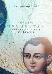 Okładka książki Najstarszy ikonostas cerkwi wołoskiej we Lwowie.