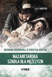 Nazaretańska szkoła dla mężczyzn. Autor: Hartfiel Mark. Dadada.pl Okładka książki Nazaretańska szkoła dla mężczyzn