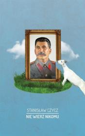 Nie wierz nikomu. Autor: Czycz Stanisław. Dadada.pl Okładka książki Nie wierz nikomu