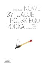 Okładka książki Nowe sytuacje polskiego rocka