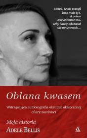Oblana kwasem. Autor: Adele Bellis. Dadada.pl Okładka książki Oblana kwasem