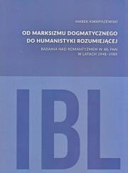 Okładka książki Od marksizmu dogmatycznego do humanistyki rozumiejącej
