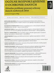 Ogólne rozporządzenie o ochronie danych Aktualne problemy prawnej ochrony danych osobowych 2016. Autor: praca zbiorowa. Dadada.pl Okładka książki Ogólne rozporządzenie o ochronie danych Aktualne problemy prawnej ochrony danych osobowych 2016
