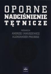 Oporne nadciśnienie tętnicze. Wydawca: Czelej. Dadada.pl Opakowanie Oporne nadciśnienie tętnicze
