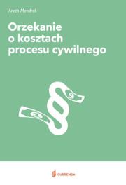 Okładka książki Orzekanie o kosztach procesu cywilnego