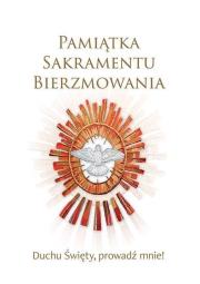 Pamiątka Sakramentu Bierzmowania. Autor:   Praca zbiorowa. Dadada.pl Okładka książki Pamiątka Sakramentu Bierzmowania