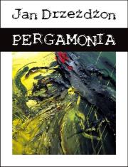 Pergamonia. Autor: Drzeżdżon Jan. Dadada.pl Okładka książki Pergamonia