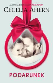 Podarunek. Autor: Ahern Cecelia. Dadada.pl Okładka książki Podarunek