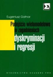 Okładka książki Podejście wielomodelowe w zagadnieniach dyskryminacji i regresji