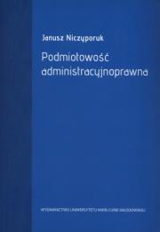 Okładka książki Podmiotowość administracyjnoprawna