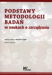 Podstawy metodologii badań w naukach o zarządzaniu. Autor: Wojciech Czakon. Dadada.pl Okładka książki Podstawy metodologii badań w naukach o zarządzaniu