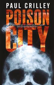 Poison City. Autor: Crilley Paul. Dadada.pl Okładka książki Poison City