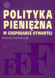 Okładka książki Polityka pieniężna w gospodarce otwartej