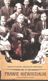 Prawie niewidzialni. Autor: Dudek Violetta, Martwicki Krzysztof. Dadada.pl Okładka książki Prawie niewidzialni
