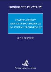 Okładka książki Prawne aspekty implementacji prawa UE do systemu prawnego RP