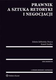 Prawnik a sztuka retoryki i negocjacji. Autor: Jabłońska-Bonca Jolanta, Zeidler Kamil. Dadada.pl Okładka książki Prawnik a sztuka retoryki i negocjacji