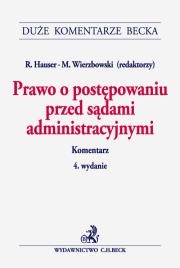 Prawo o postępowaniu przed sądami administracyjnymi. Komentarz. Autor: praca zbiorowa. Dadada.pl Okładka książki Prawo o postępowaniu przed sądami administracyjnymi. Komentarz