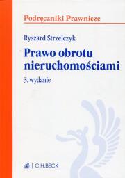 Prawo obrotu nieruchomościami. Autor: Strzelczyk Ryszard. Dadada.pl Okładka książki Prawo obrotu nieruchomościami