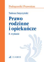 Prawo rodzinne i opiekuńcze. Autor: Smyczyński Tadeusz. Dadada.pl Okładka książki Prawo rodzinne i opiekuńcze