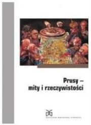 Okładka książki Prusy - mity i rzeczywistość