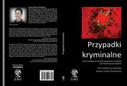 Przypadki kryminalne. Autor: Joanna Stojer-Polańska. Dadada.pl Okładka książki Przypadki kryminalne