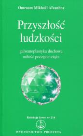 Przyszłość ludzkości. Wydawca: Prosveta. Dadada.pl Opakowanie Przyszłość ludzkości