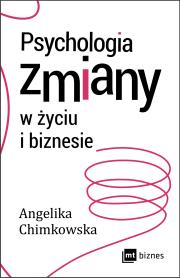 Okładka książki Psychologia zmiany w życiu i biznesie